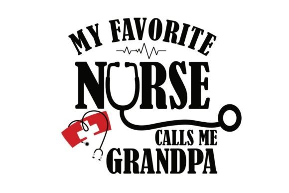 Nurse GRANDPA Life Graphics for Crafts