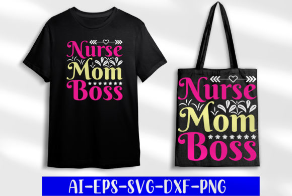 Nurse Mom Boss Graphics for Crafts