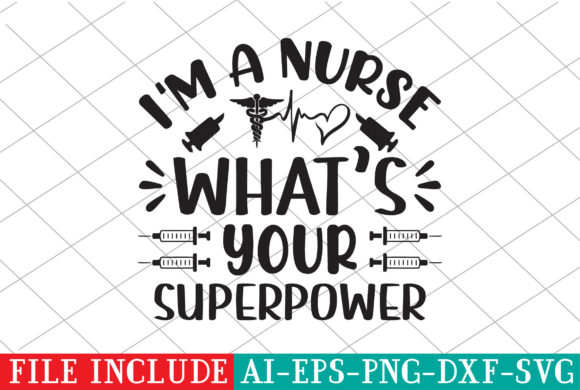 Nurse Superpower Graphics for Crafts