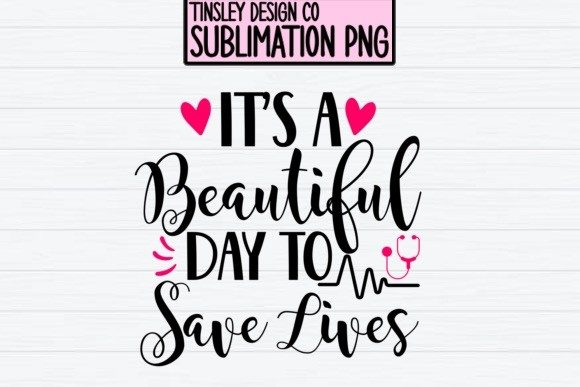 Sublimation Png Save Lives Doctor Nurse Graphics for Crafts